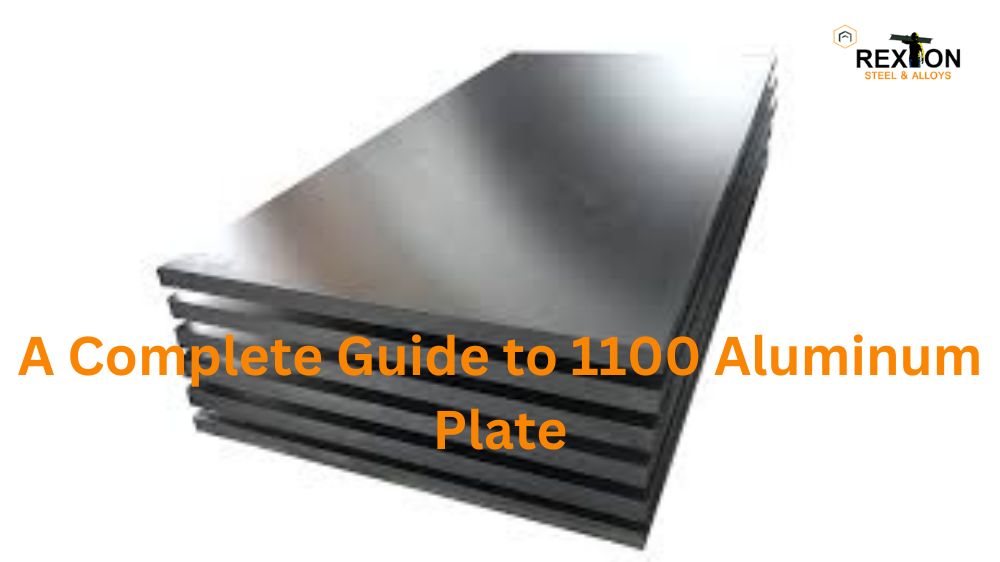 A Complete Guide to 1100 Aluminium Plate